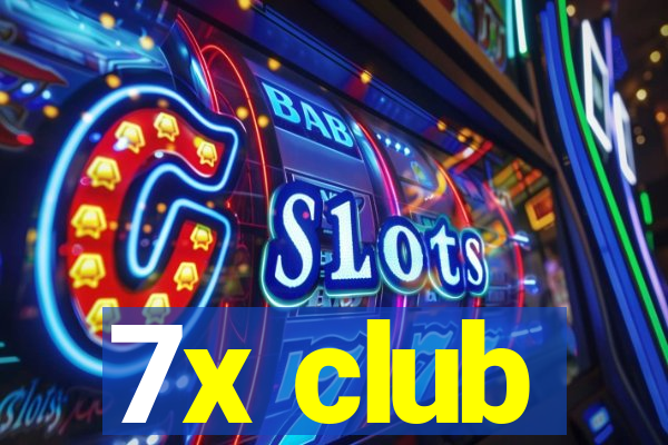 7x club